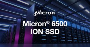 Read more about the article Micron® 6500 ION NVMe® SSD
